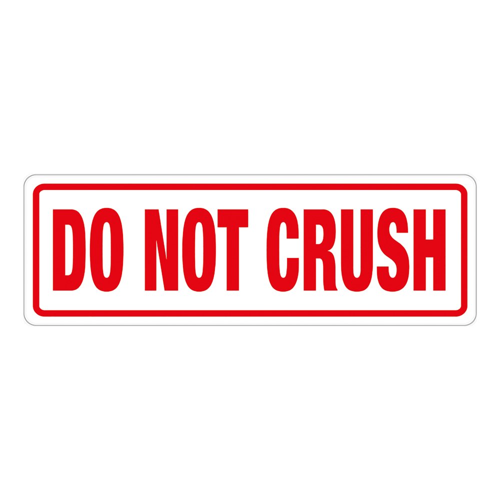 DO NOT CRUSH Labels